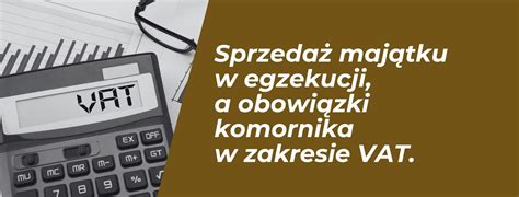 Schemat opodatkowania VAT przy sprzedaży nieruchomości przez komornika