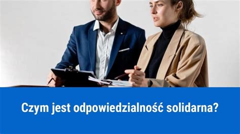 Schemat przedstawiający różnicę między odpowiedzialnością solidarną a odpowiedzialnością in solidum