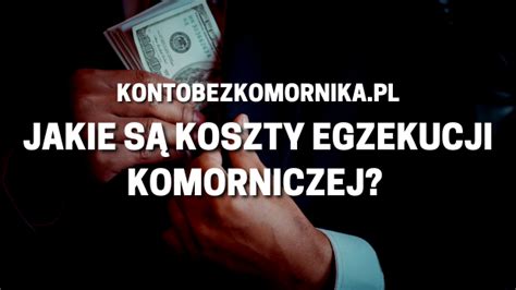 Koszty egzekucji komorniczej