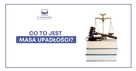 Masa upadłości - składniki majątkowe