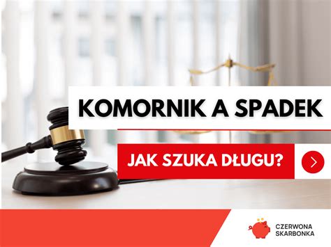 Schemat jak komornik dowiaduje się o spadku