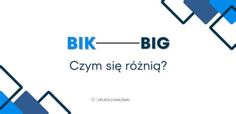 Porównanie BIK i BIG