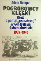 Infografika o strukturze i roli Granatowej Policji w Generalnym Gubernatorstwie